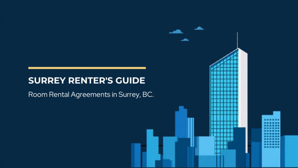 Room Rental Agreements in Surrey BC: What Renters Need to Know