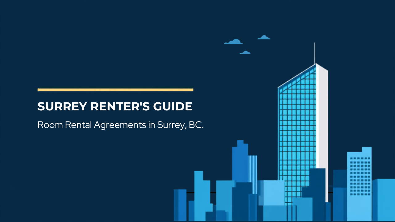 Room Rental Agreements in Surrey BC: What Renters Need to Know